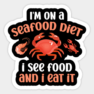 I'm on A Seafood Diet I See Food and I Eat It Funny Sticker